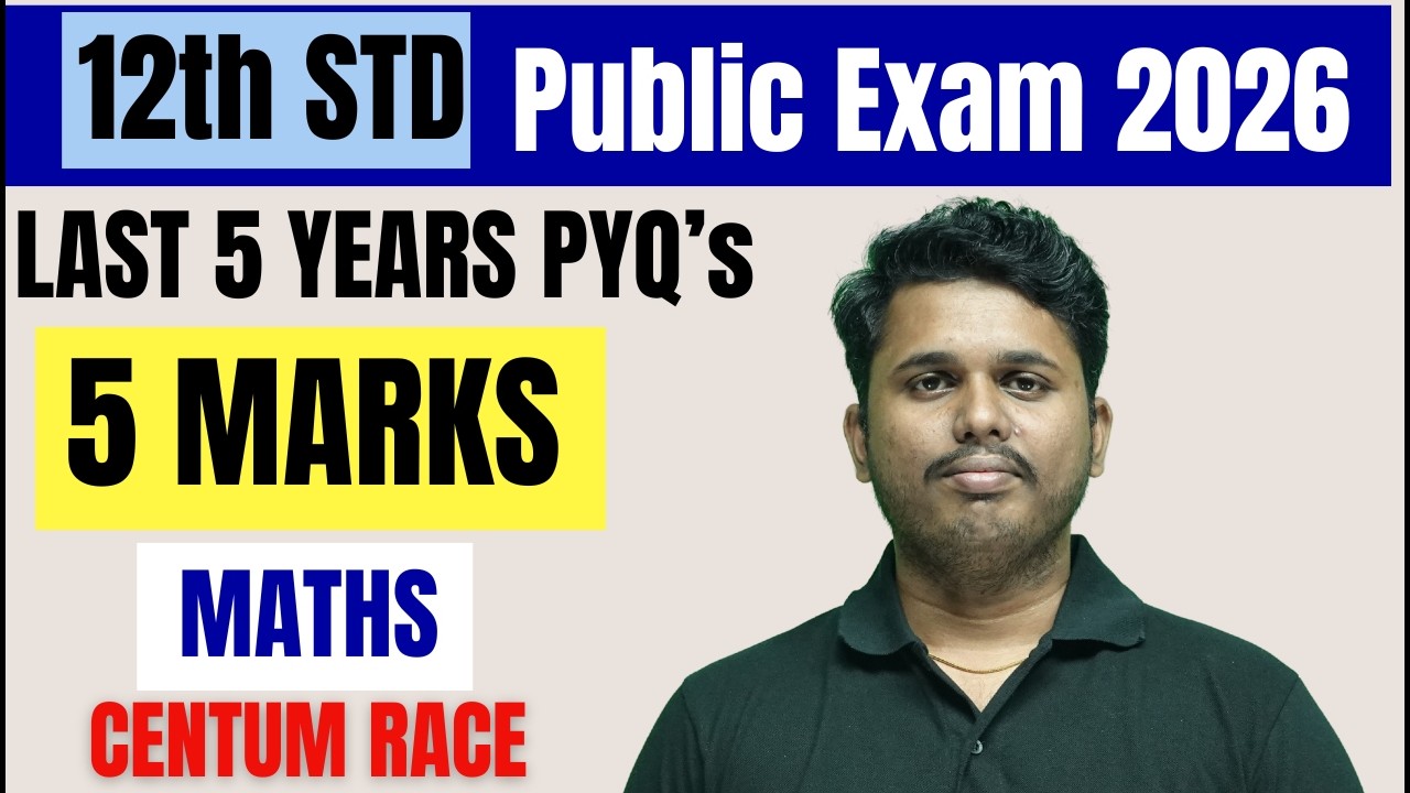 5 Marks From Last 5 Years PYQ's | MATHS in Tamil | 12th Std Public Exam 2025-26 | TN State Board