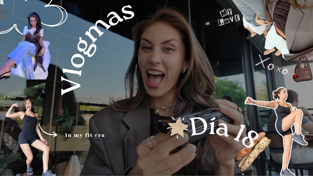 Vlogmas 18: poniéndome cada día más mamasota 