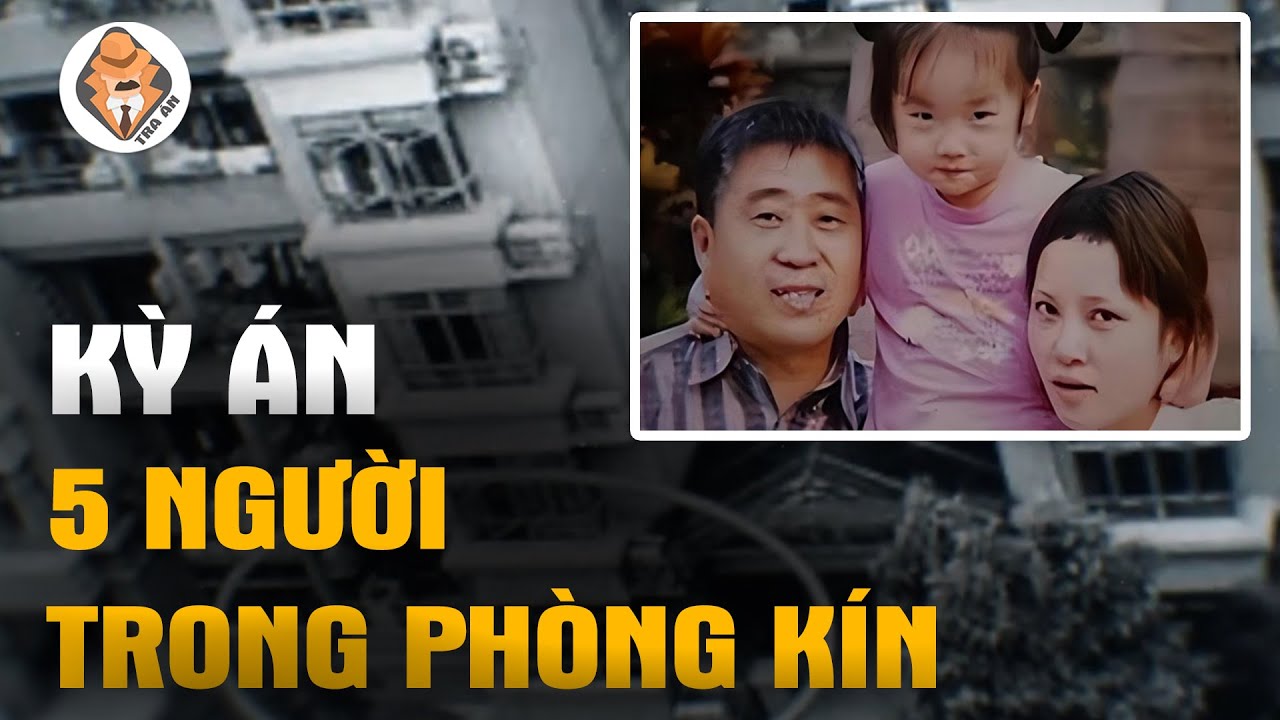 Kỳ &Aacute;n 5 Người Trong Căn Hộ K&iacute;n  - Tra &Aacute;n