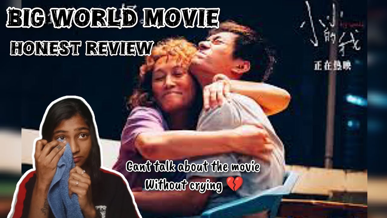 Chinese Movie Big World - REVIEW 💔