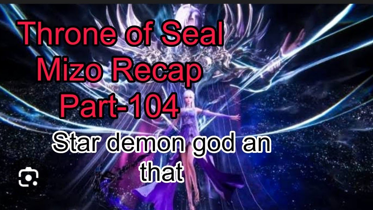 (TOS) Mizo Recap Part-104... Star demon god an that 