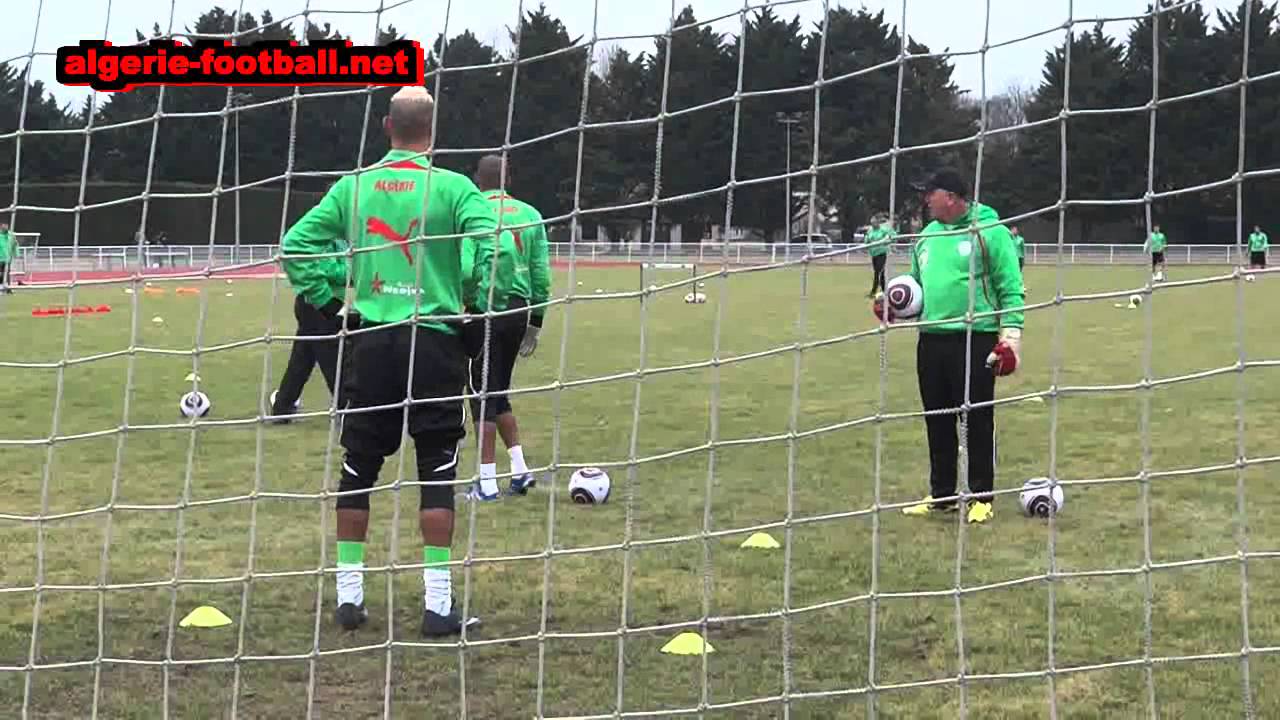 Algérie : Séance d'entraînement de l'EN à Lisses (Chaouchi-Doukha et M'bolhi)
