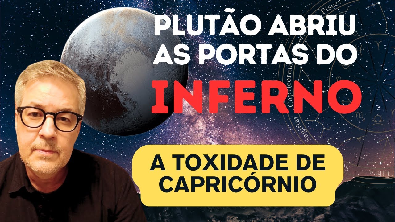 PLUTÃO EM AQUÁRIO: ENTENDENDO A TOXIDADE CAPRICORNIANA QUE PLUTÃO DEIXA ESCANCARADA EM SUA SAÍDA