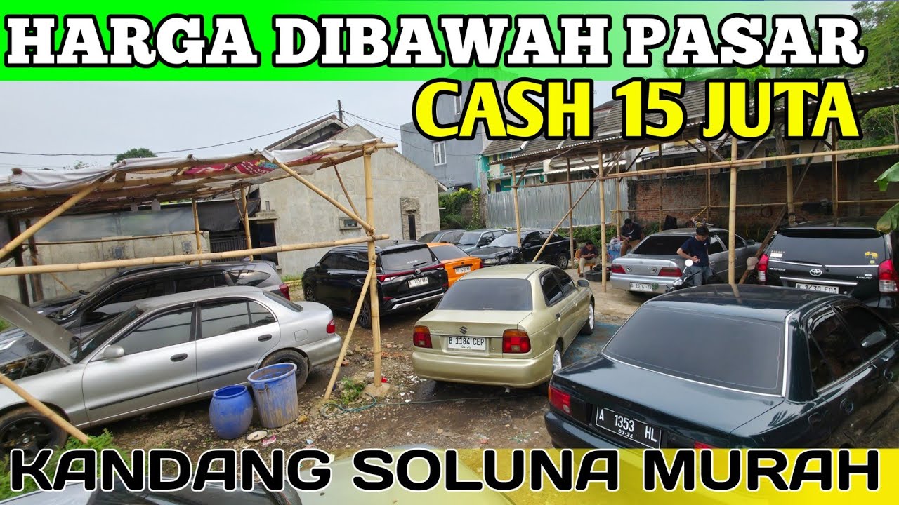 Jual 15 Jutaan Cash Mobil Bekas GUDANG SOLUNA MURAH MERIAH Terbatas
