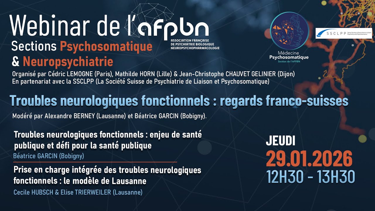 REPLAY Webinar des sections médecine psychosomatique et neuropsychiatrie : regards franco-suisse
