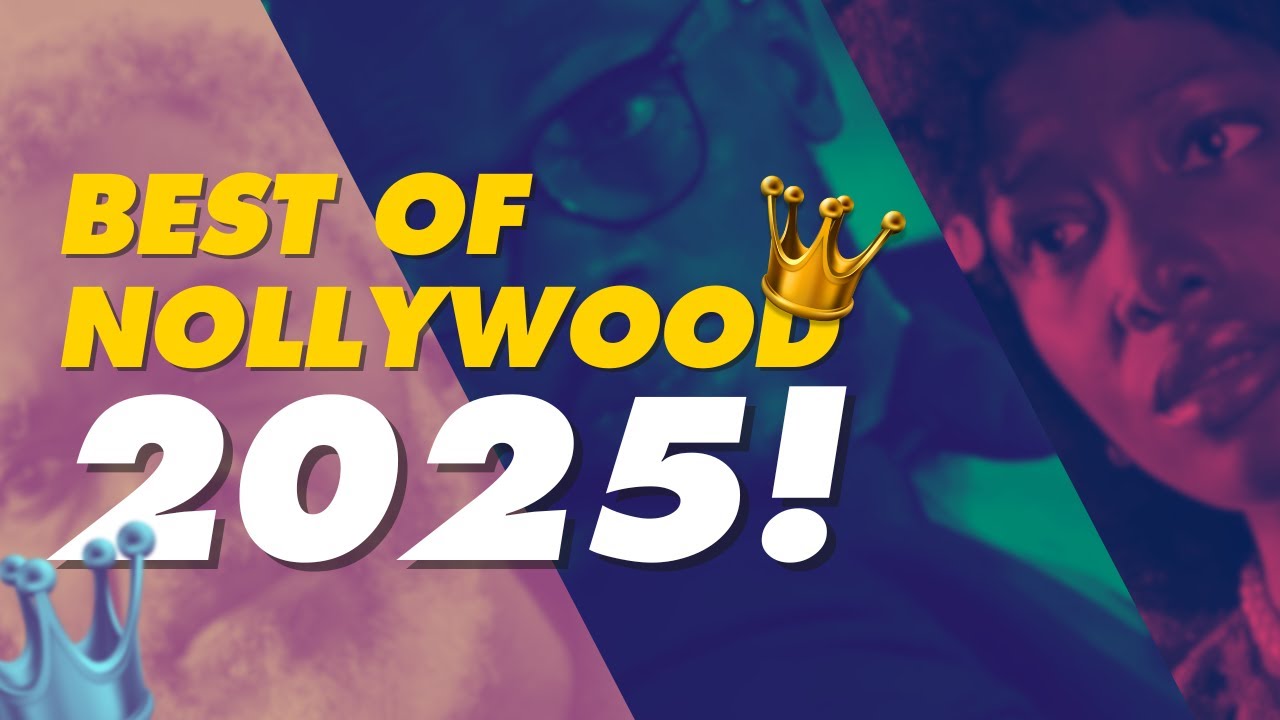 Best Nigerian/Nollywood Movies of 2025!