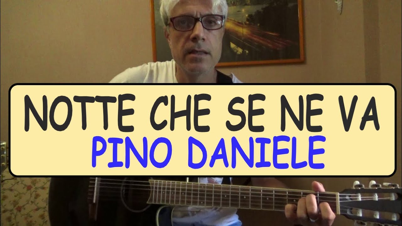 notte che se ne va - pino daniele - tutorial chitarra