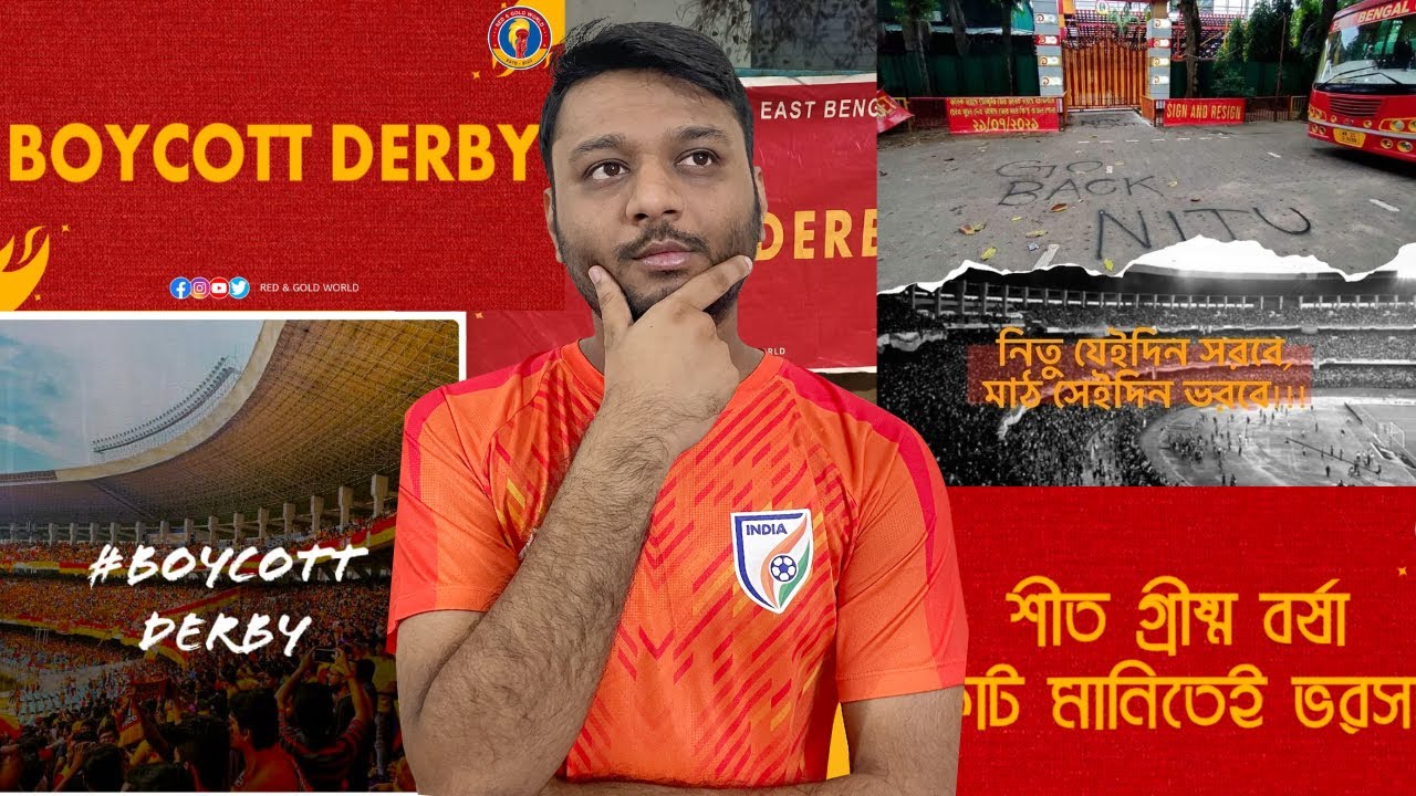 Why East Bengal Fans Are Boycotting Kolkata Derby?