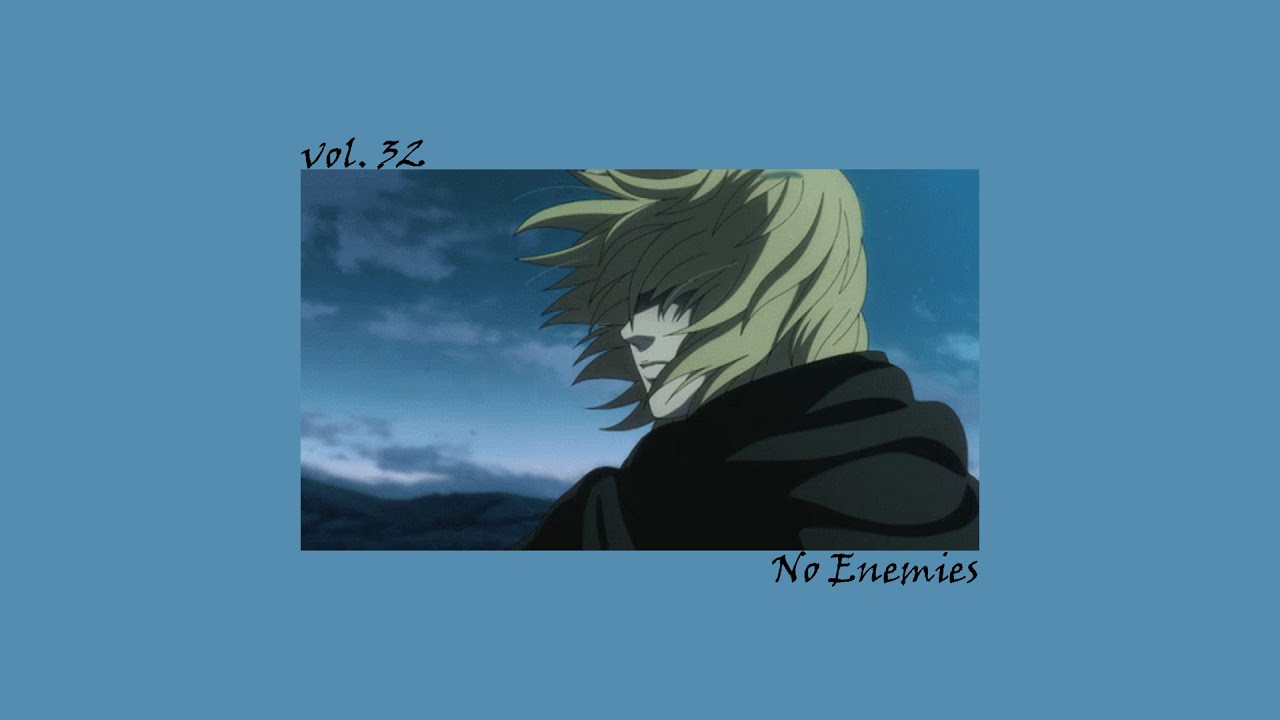 vol 32. No Enemies