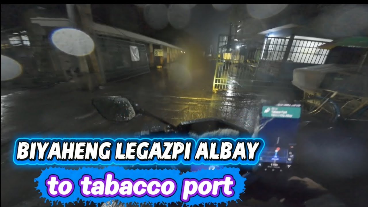 BIYAHENG LEGAZPI TO TABACCO PORT | TABACCO ALBAY