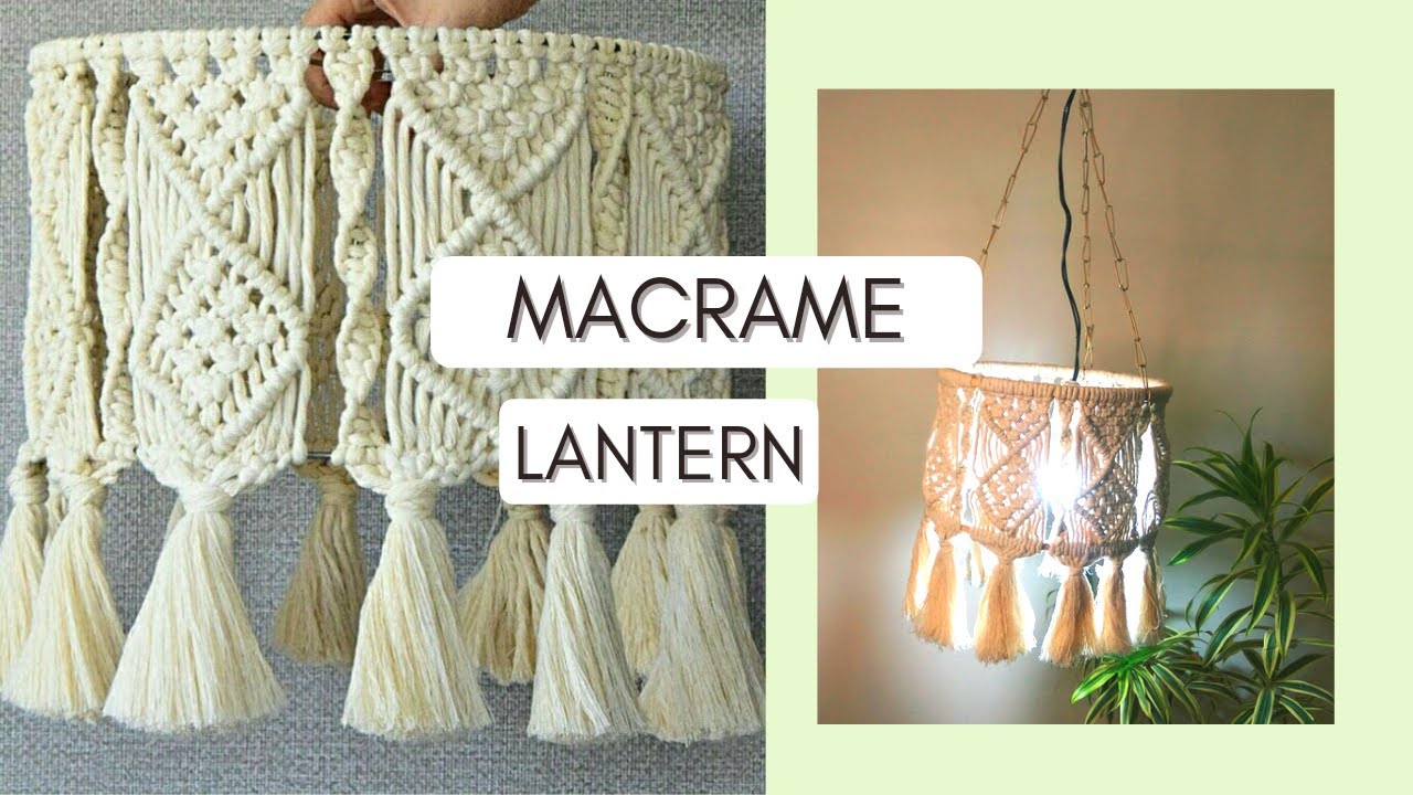 Macrame lampshade tutorial / Step by step tutorial/ How to make easy macrame lantern at home