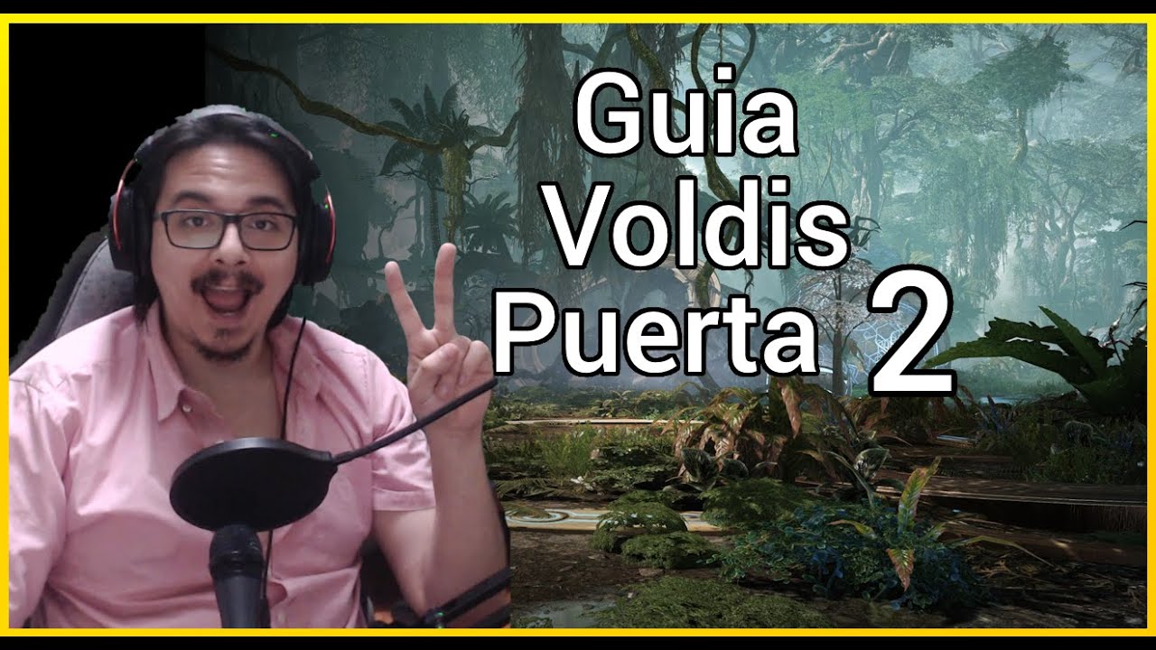 Guia de Voldis Puerta 2 Normal y Dificil | [Torre de Marfil]