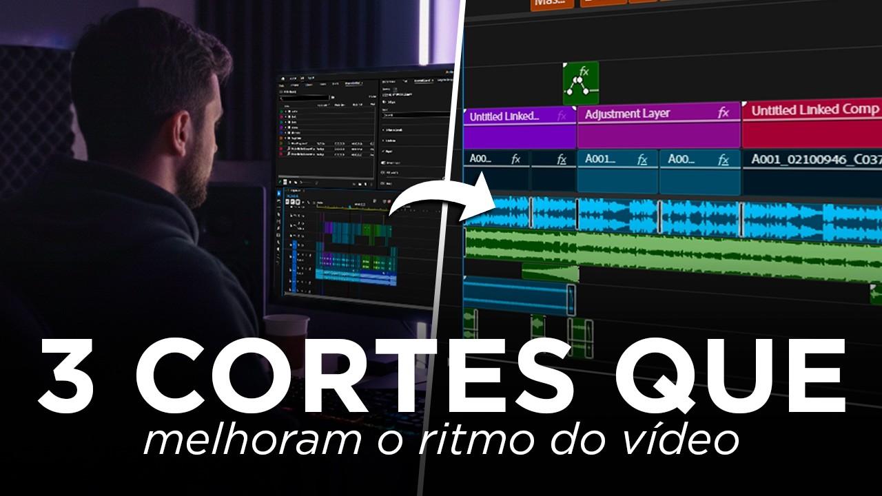 3 CORTES PRA DEIXAR O RITMO DO SEU VÍDEO MELHOR