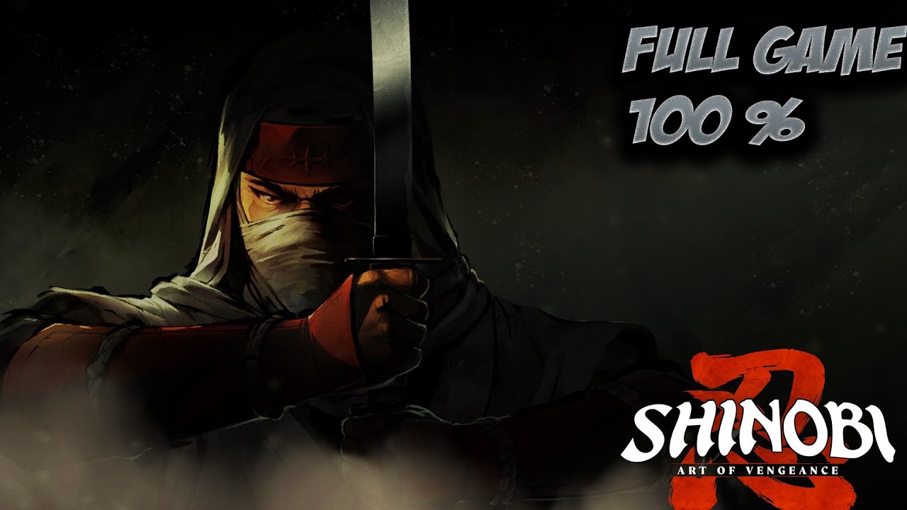 Shinobi : Art Of Vengeance [PS5 4K 60 FPS HDR] - 100% Walkthrough - Full Gameplay 