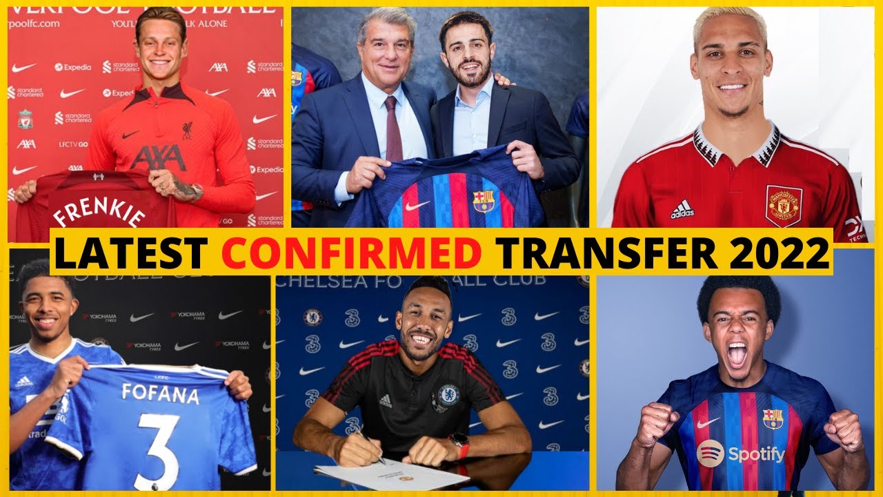 LATEST TRANSFER NEWS SUMMER 2022 | TOP CONFIRMED TRANSFER NEWS