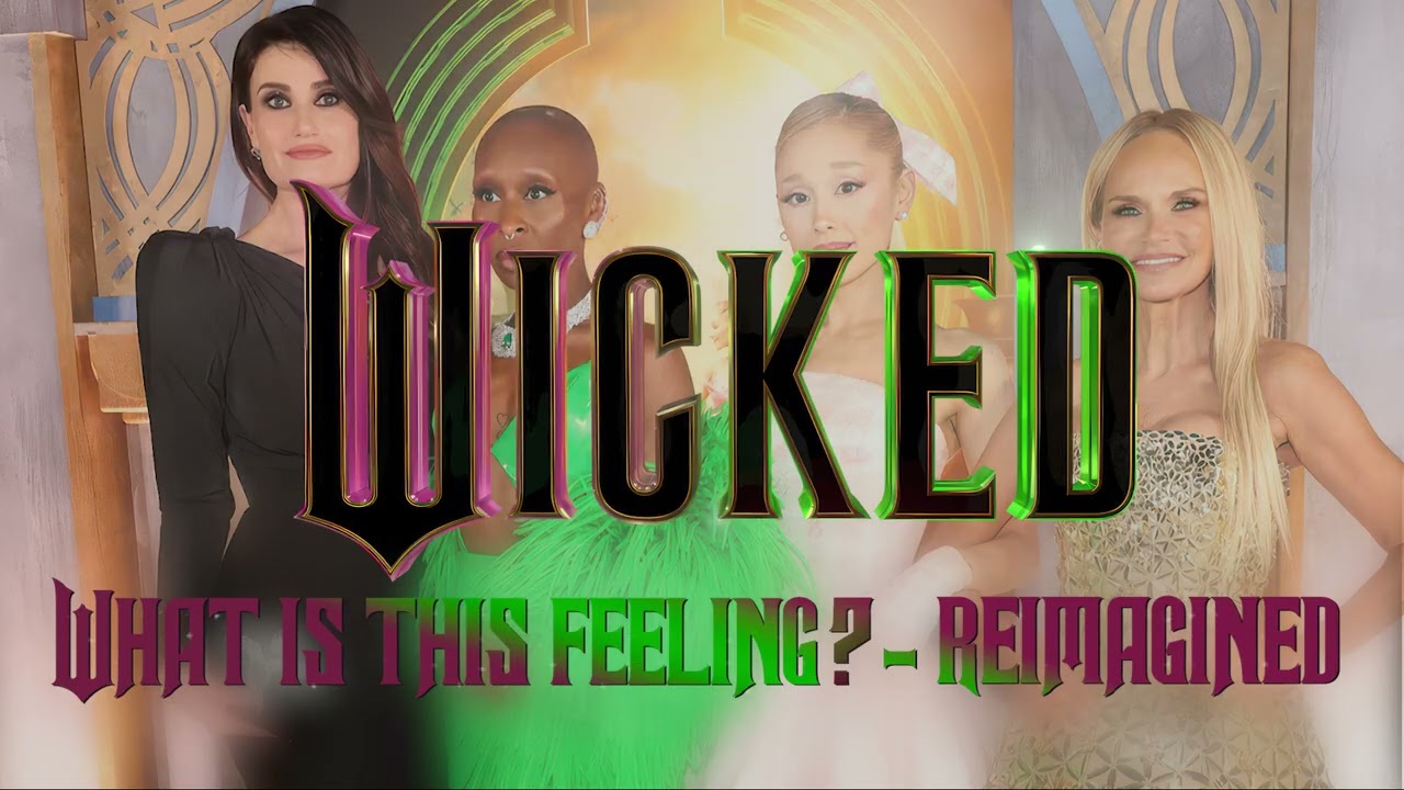 WICKED - WHAT IS THIS FEELING? (QUARTET)