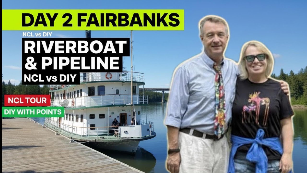 DIY NCL Alaska Cruise Land Tour Day 2 – Fairbanks, Alaska Pipeline & Riverboat Discovery
