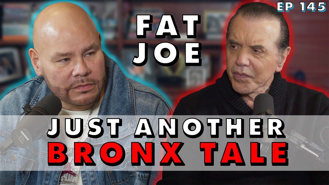 Fat Joe: Just Another Bronx Tale | Chazz Palminteri Show | EP 145