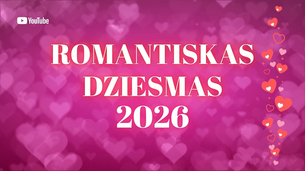 Romantiskas Dziesmas | Latviešu Mūzika 2026