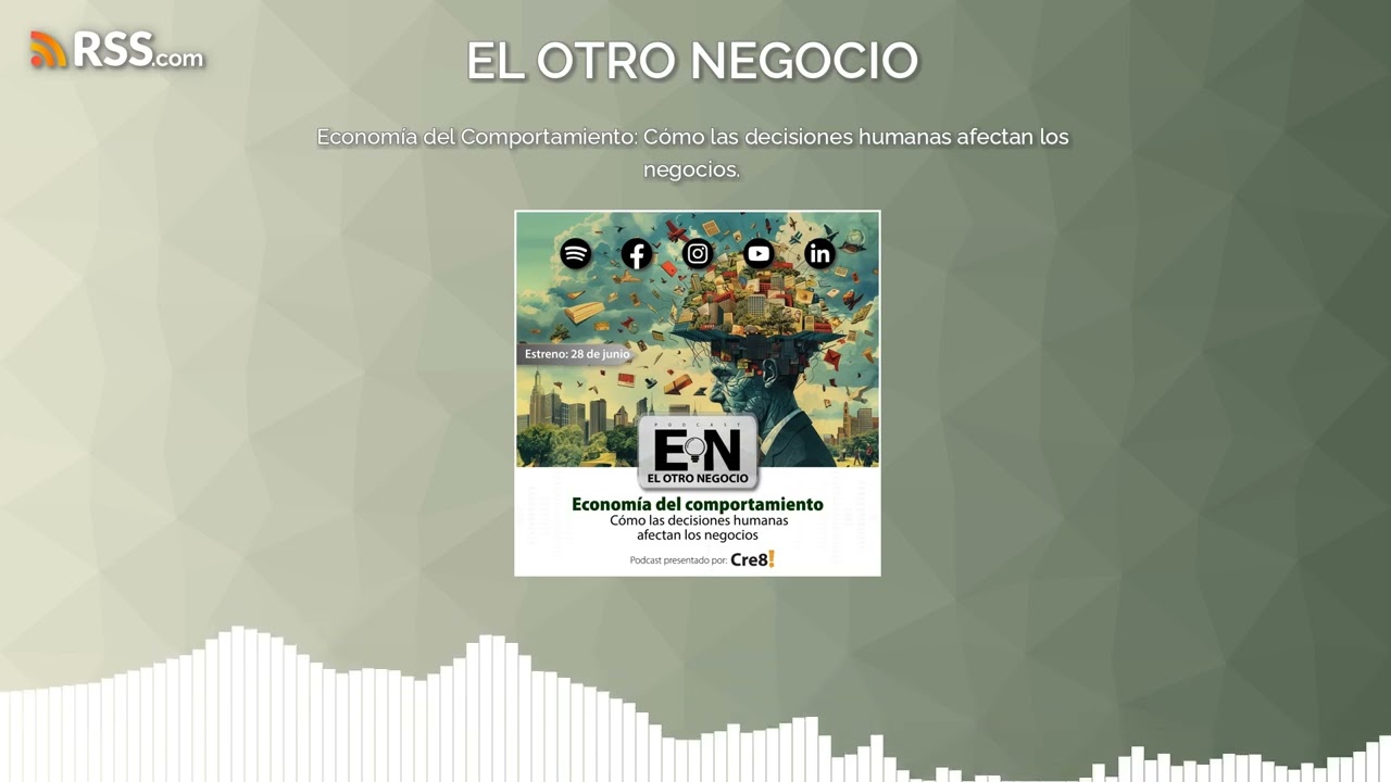 Econom&iacute;a del Comportamiento: C&oacute;mo las decisiones humanas afectan los negocios.