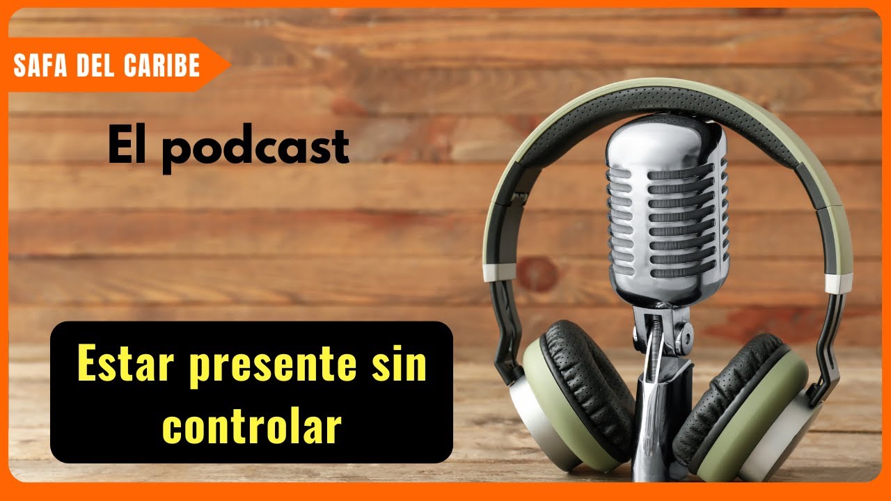Estar presente sin controlar