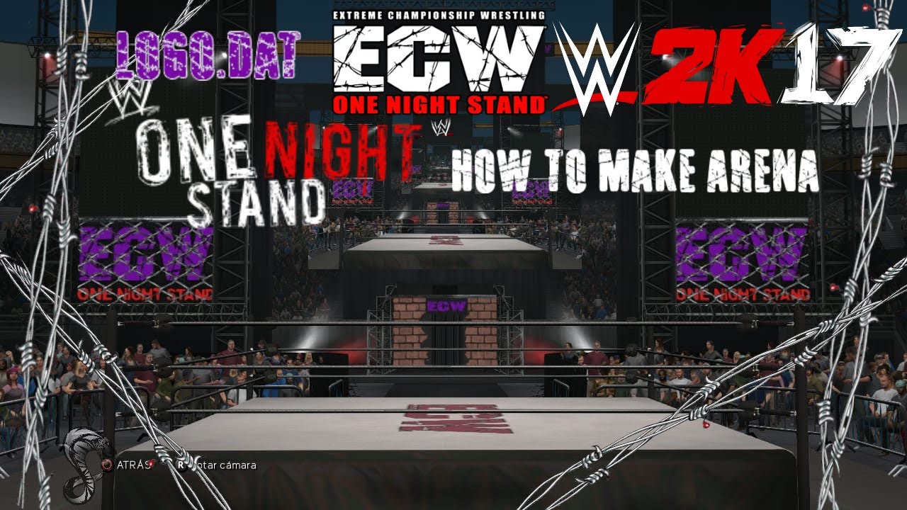 WWE 2K17:HOW TO MAKE ECW ONE NIGHT STAND ARENA (XBOX 360/PS3)+LOGO.DAT