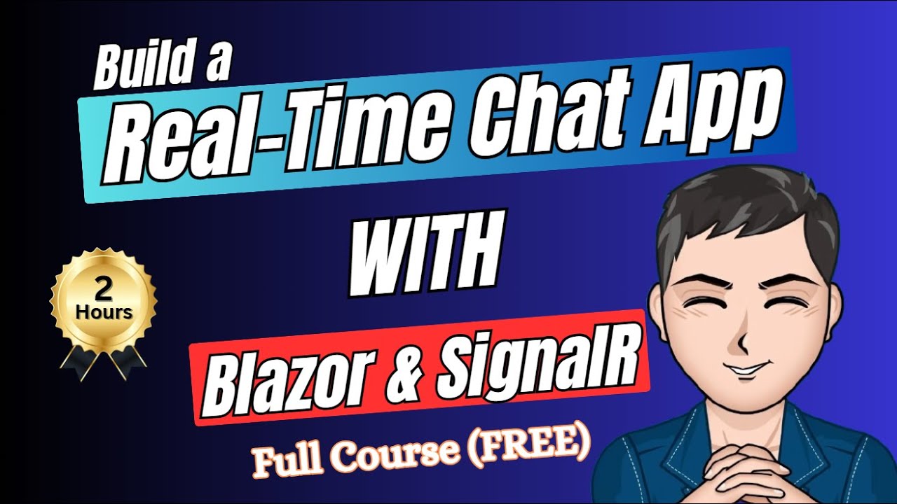 Full Course: Build a Real-Time Chat App with Blazor WebAssembly & SignalR (WebSockets Explained)