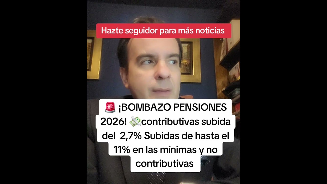 🚨 SUBIDA HISTÓRICA: Pensiones Mínimas y No Contributivas subirán un 11% en 2026