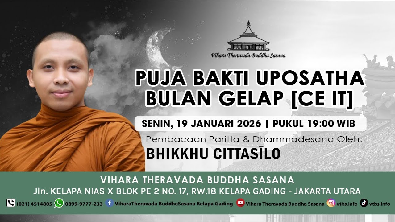 PUJA BAKTI UPOSATHA BULAN GELAP (CE IT) | SENIN, 19 JANUARI 2026