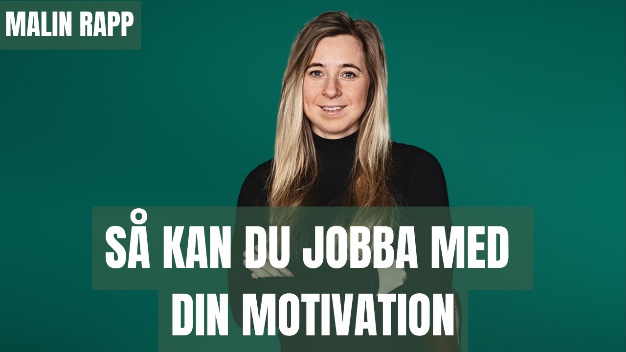 Så kan du jobba med din motivation
