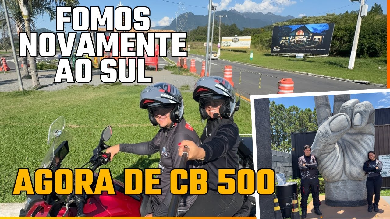 FIZEMOS UMA EXPEDIÇÃO AO SUL , MAS AGORA DE CB 500!!!