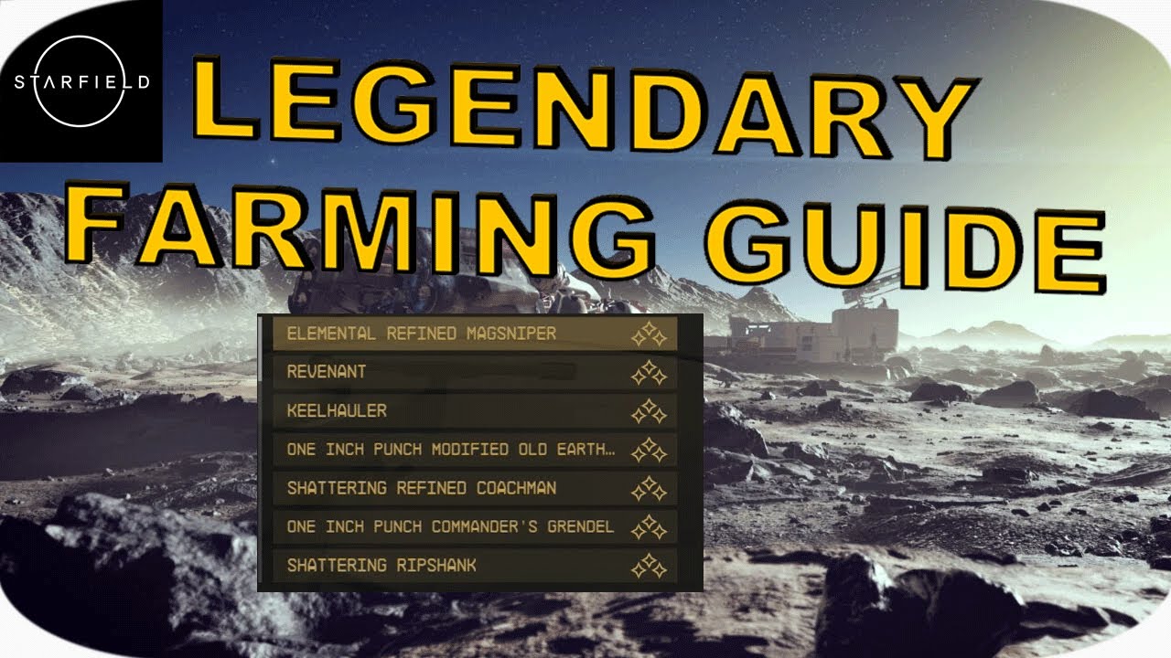 Starfield -  How To Get Perfect Legendary Weapons | Legendary Farming Guide