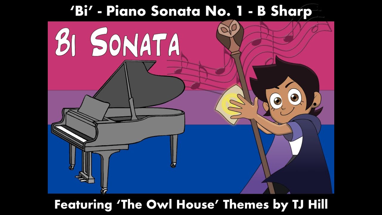 Bi - Piano Sonata No. 1 (composed by B Sharp, featuring #theowlhouse themes)