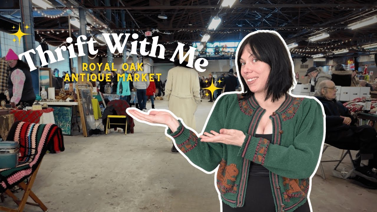 Come Thrift With Me At The Royal Oak Flea Market