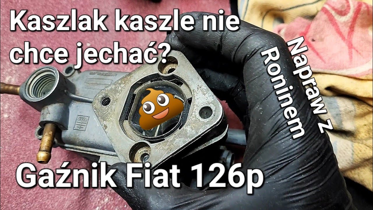 Dlaczego maluch fiat kaszlak nie jedzie dławi się przerywa gaźnik fiat 126p