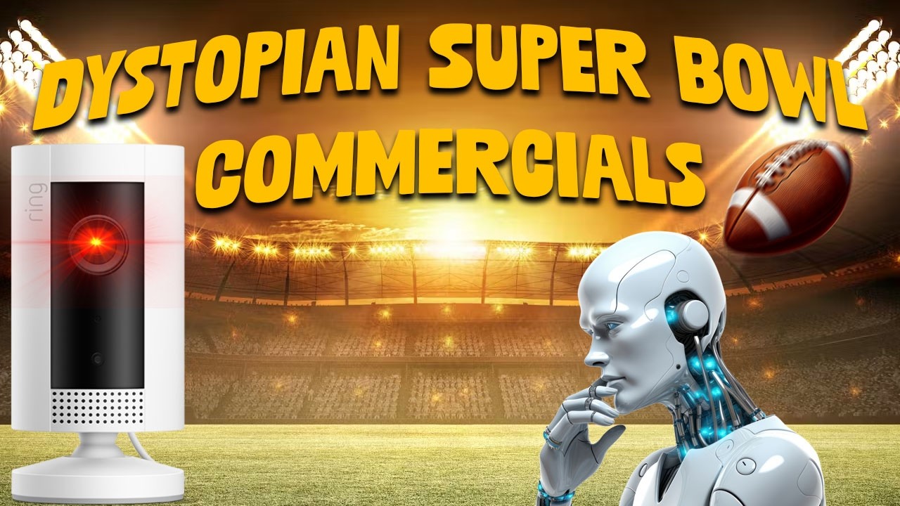 The Dystopian Super Bowl Commercials of 2026