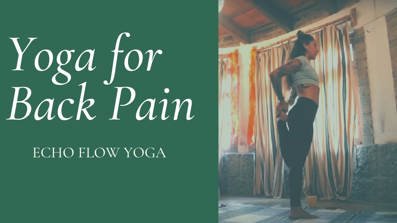 Yoga for Lower Back Pain and Tension Relief with Echo