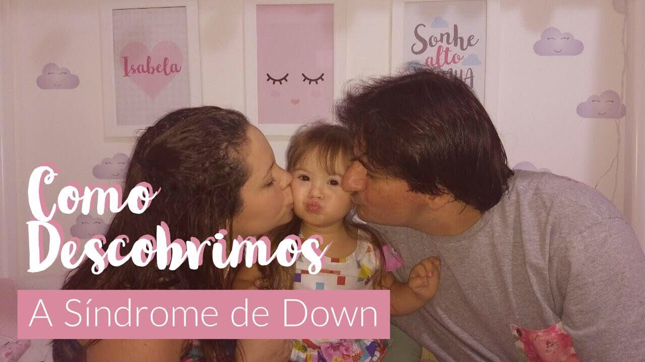 Fofurices de Bela- Como Descobrimos a Síndrome de Down