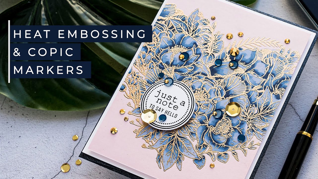 Heat Embossing & Copic Markers