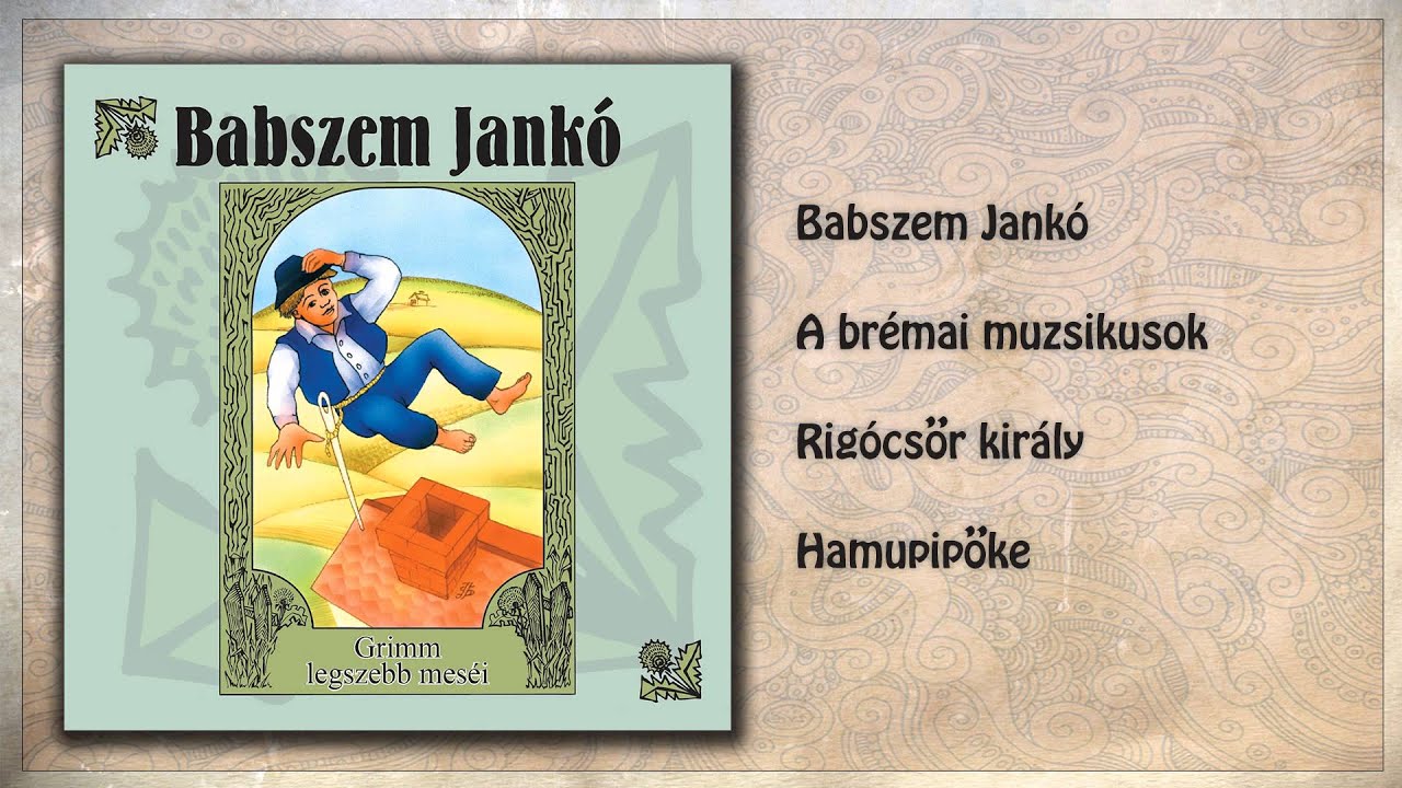 Babszem Jankó - Grimm legszebb meséi (teljes album)