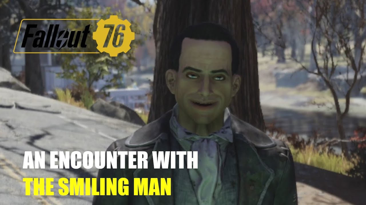 FALLOUT 76: An Encounter with The Smiling Man