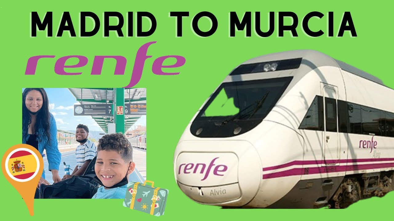 Renfe Train from Madrid to Murcia