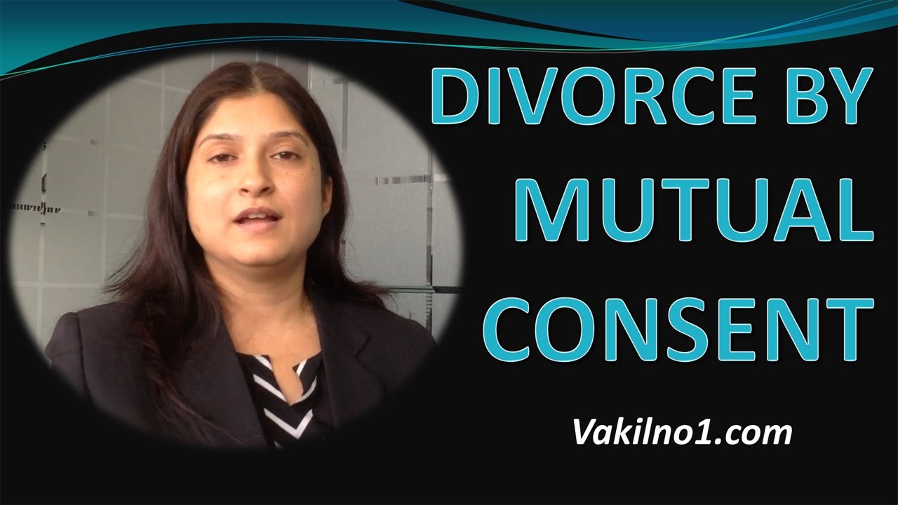 Divorce by Mutual Consent - Step by Step Procedure - Vakilno1.com