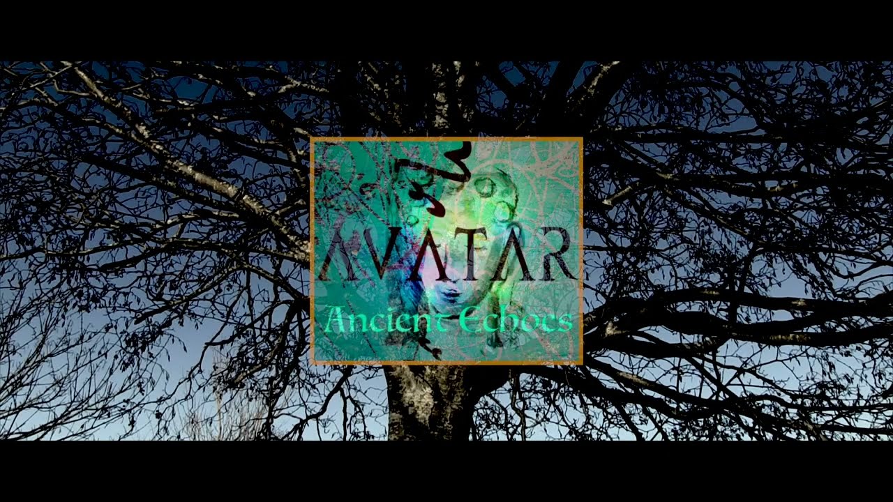 AVATAR - Ancient Echoes