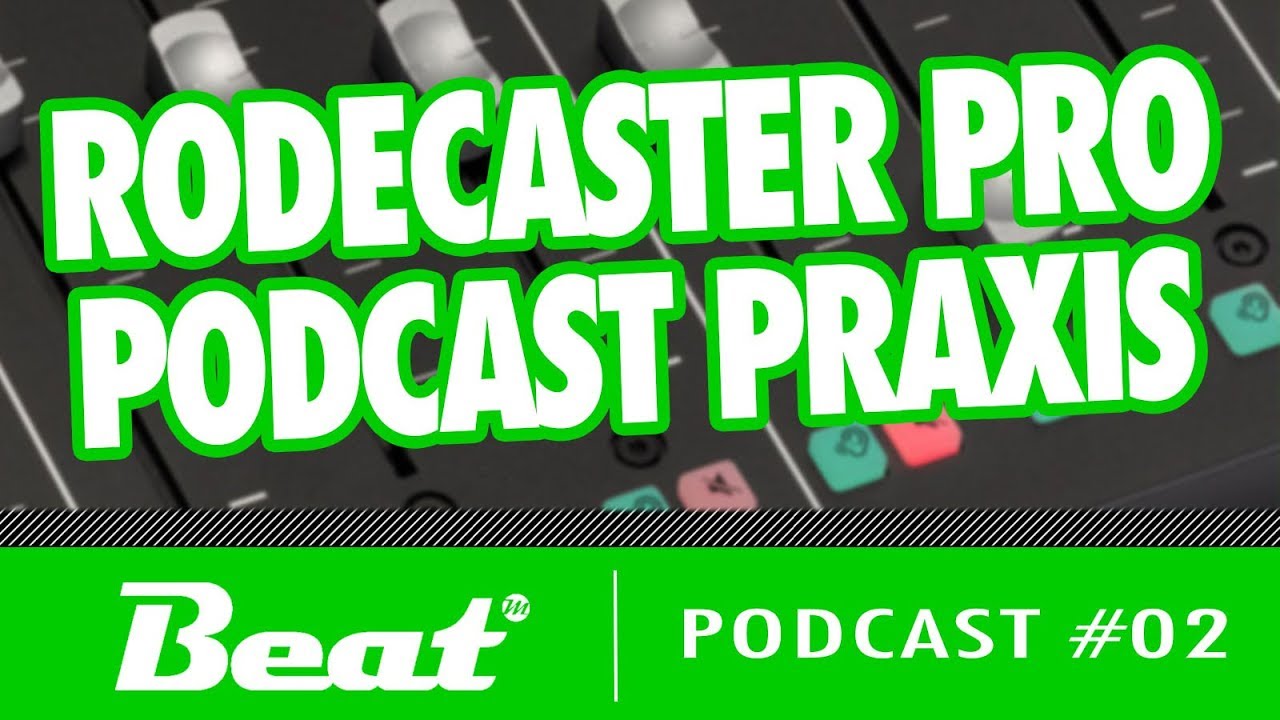 Rode Rodecaster Pro (deutsch) - Podcast professionell aufnehmen: Praxis-Tutorial | Podcast #02