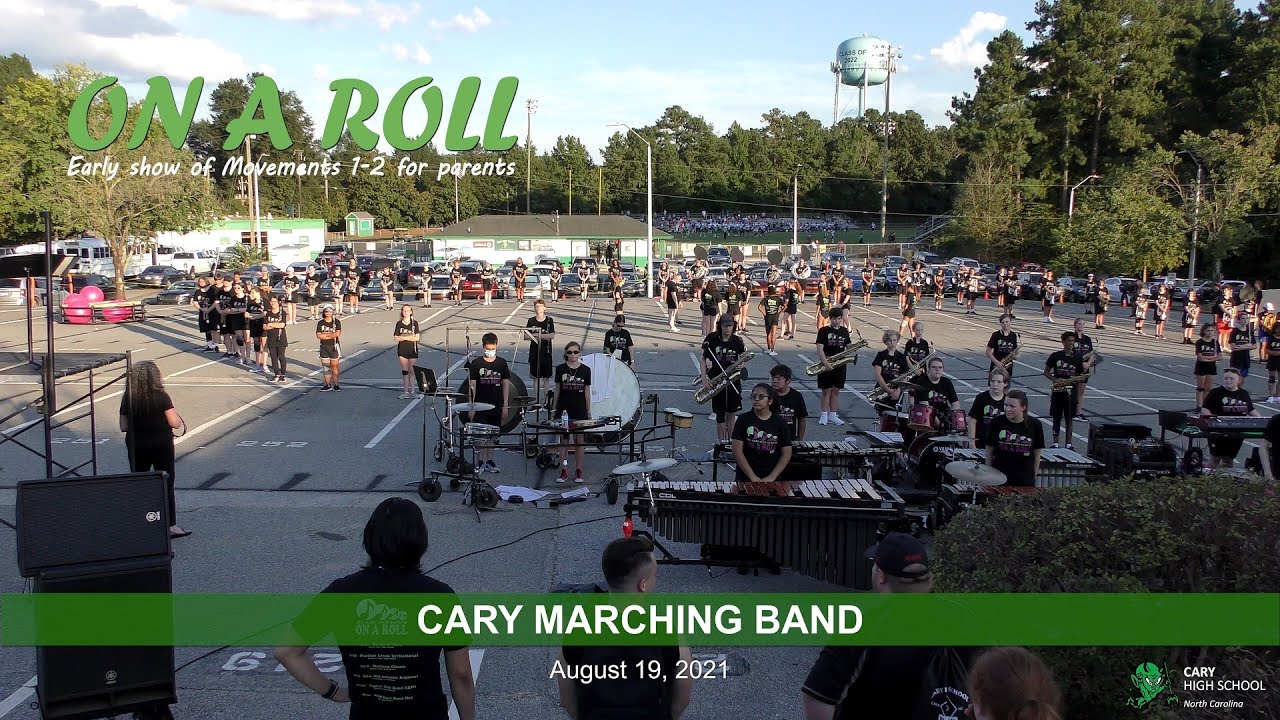 Cary Marching Band Early Show of Movements 1-2 for Parents, 8/19/2021