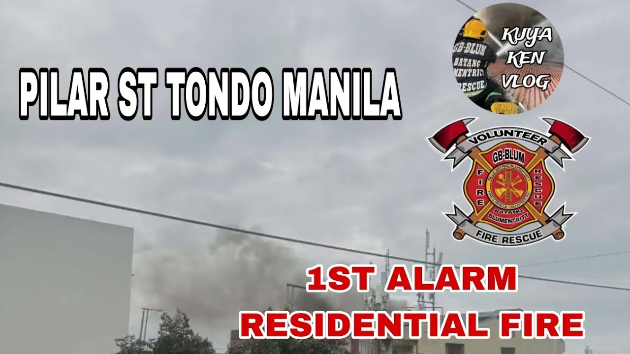 1st Alarm Residential Fire @Pilar St Tondo Manila🚒/Gille Batang Blumentritt Fire Rescue Vol Brigade
