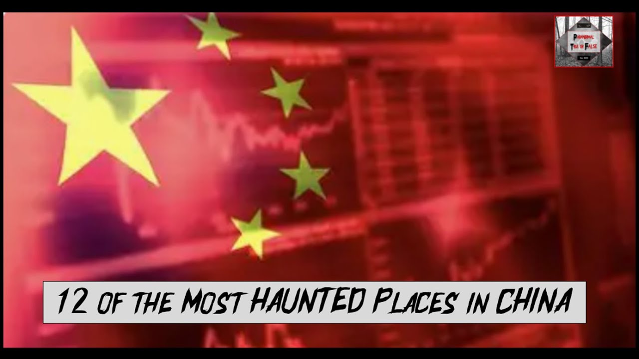 12 of the MOST HAUNTED places in CHINA #scaryplaces