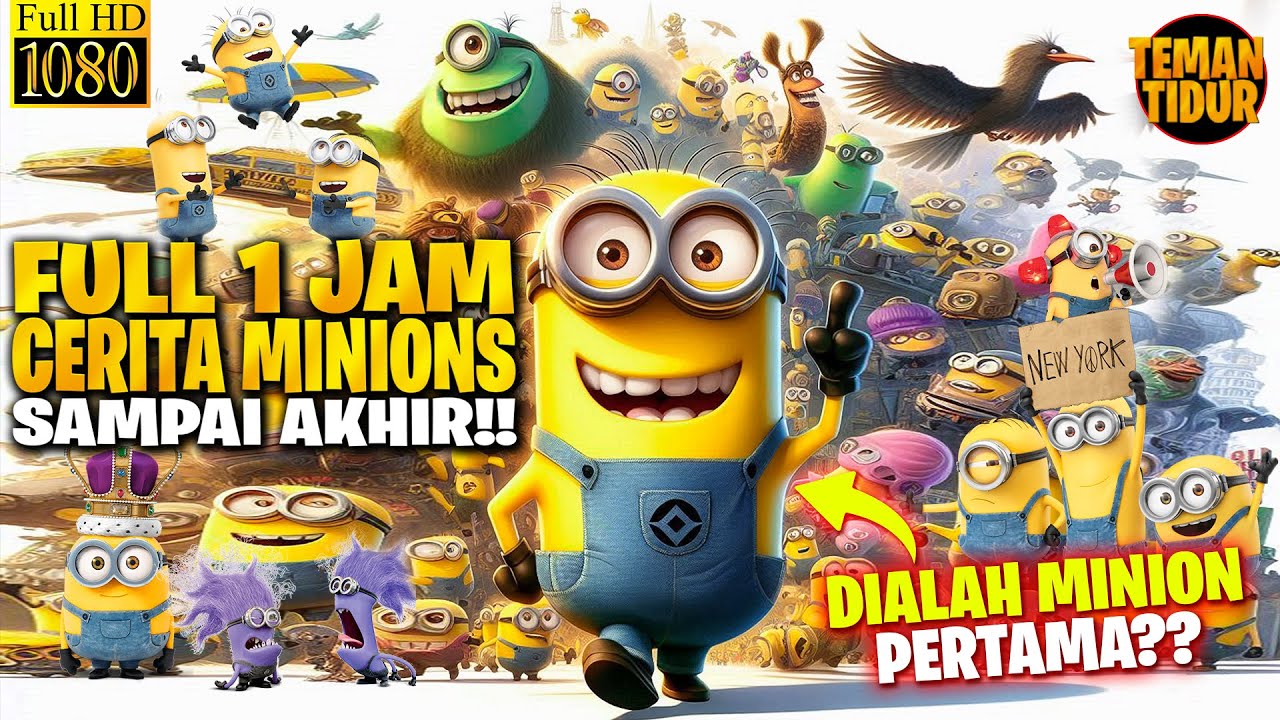 SELURUH ALUR CERITA FILM MINIONS DARI PERTAMA HINGGA AKHIR!! - ALUR CERITA MINIONS