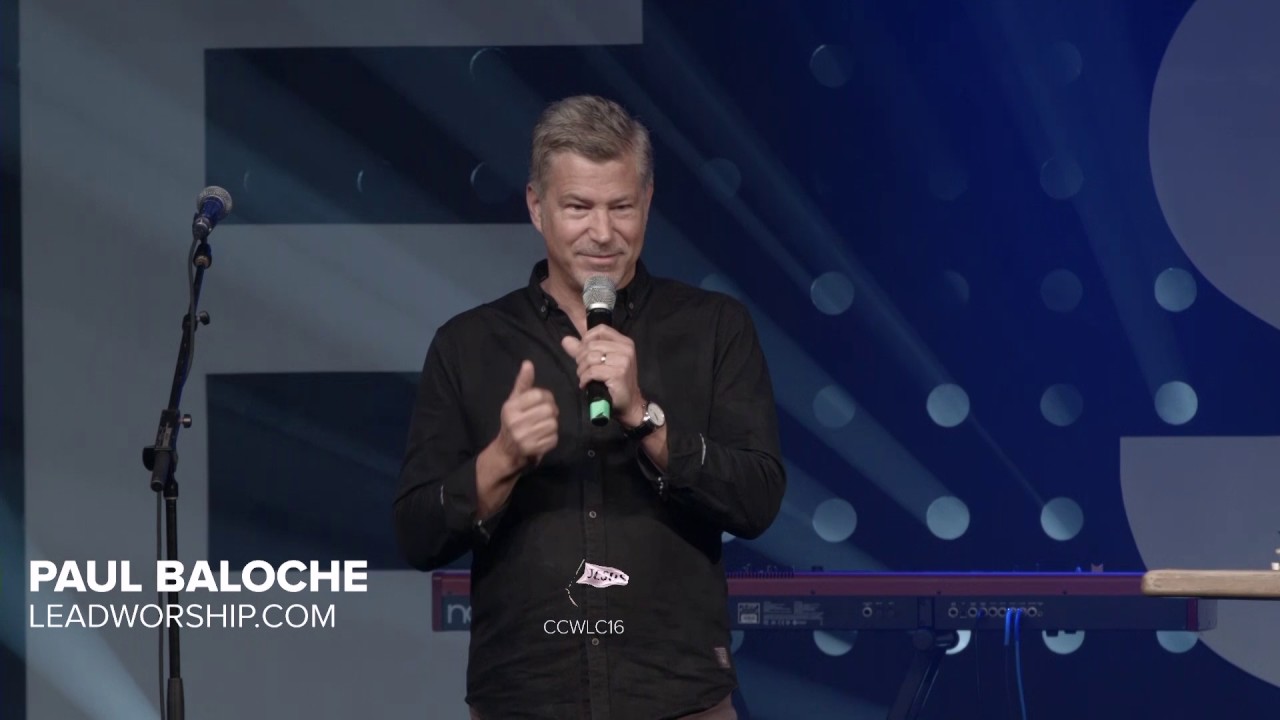 CCWLC16 // Morning Session Teaching // Paul Baloche